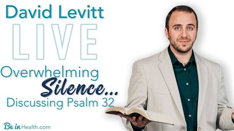 Overwhelming Silence Discussing Psalm 32 David Levitt Youtube