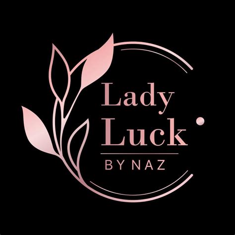 Lady Luck By Naz