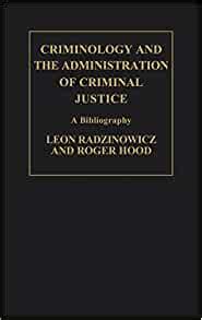 Criminology And The Administration Of Criminal Justice A Bibliography