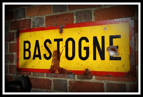 Bastogne Wwii Road Sign Battle Of The Bulge Road Sign Bastogne Steel