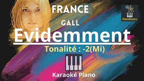 Evidemment France Gall Karaoke Piano Ton 2 Youtube