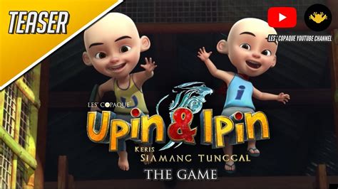 Keris siamang tunggal trailer this new adventure film tells of the adorable twin brothers upin and ipin together with their friends ehsan, fizi, mail, jarjit, mei mei, and susanti, and their quest to save a fantastical kingdom of inderaloka from the evil raja bersiong. The Game - Upin & Ipin Keris Siamang Tunggal - YouTube