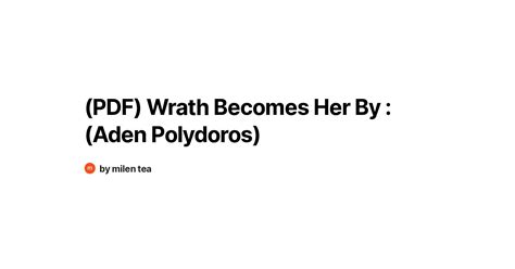 Pdf Wrath Becomes Her By Aden Polydoros