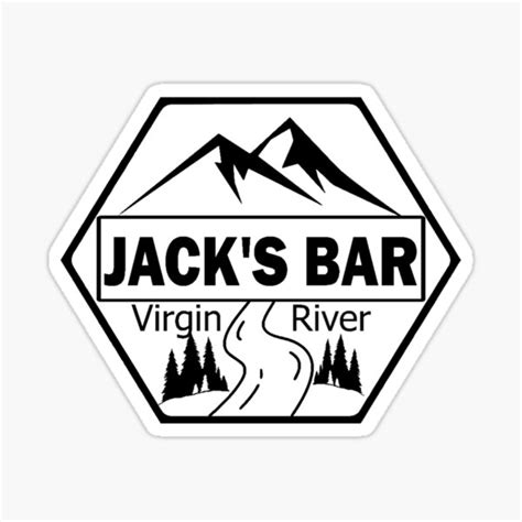 Jacks Bar Virgin River Sticker For Sale By Signsandseven Redbubble