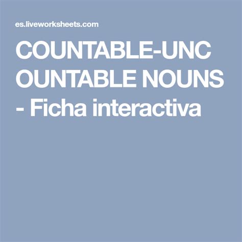 Countable Uncountable Nouns Ficha Interactiva Fichas Actividades