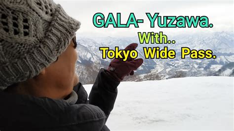 พาแม่เที่ยวญี่ปุ่น Gala Yuzawa With Tokyo Wide Pass ข้อมูลที่เกี่ยวข้องกับjr Tokyo Wide Pass