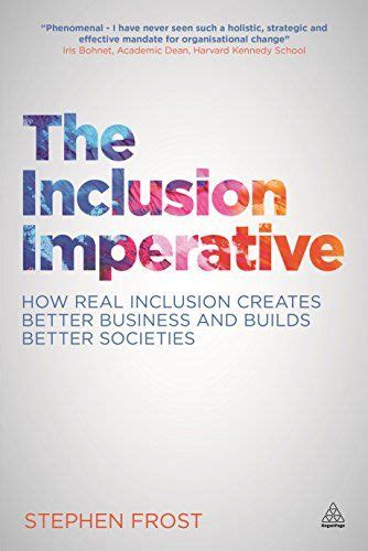 From 794 The Inclusion Imperative How Real Inclusion Creates Better