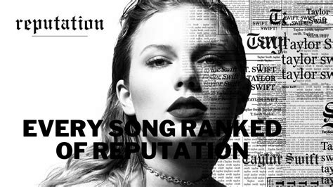 Ranking Every Song Of Reputation Album Taylor Swift Songs Youtube