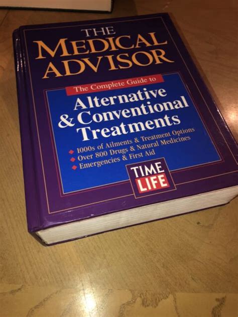 The Medical Advisor The Complete Guide To Alternative And