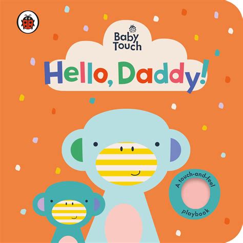 Baby Touch Hello Daddy By Ladybird Great Escape Books