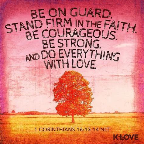 Encouraging Word Via Klove Watch Stand Fast In The Faith Be Brave Be
