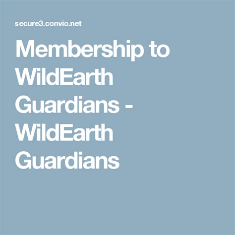 Membership To Wildearth Guardians Wildearth Guardians How To Plan