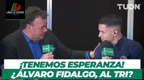 Le Cierra La Puerta Al Tri Lvaro Fidalgo Responde Si Quiere