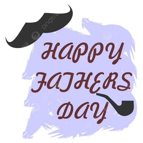 Happy Fathers Day Vector Png Images Happy Fathers Day With Mustache