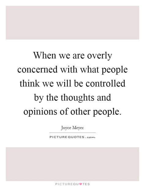 Other Opinions Quotes And Sayings Other Opinions Picture Quotes