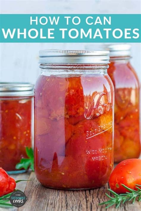 A Step By Step Tutorial On Canning Whole Tomatoes This Easy To Follow