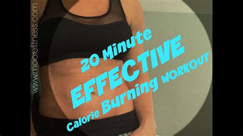 20 Minute Effective Calorie Burning Workout Youtube