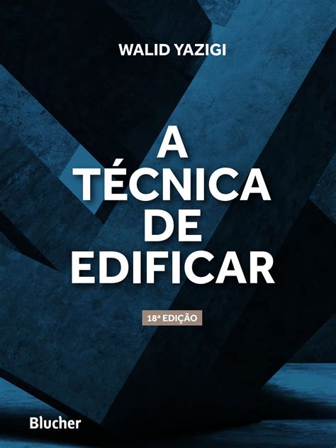 A Técnica De Edificar