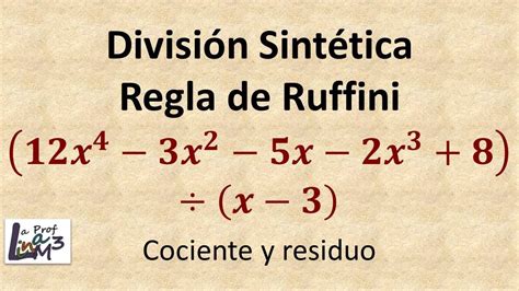 Divisi N Sint Tica Regla De Ruffini Ejercicio La Prof Lina M Youtube