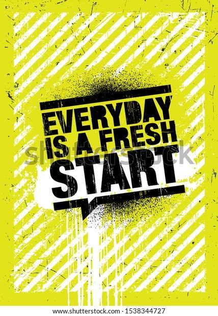 Everyday Fresh Start Inspiring Typography Creative Stock Vector