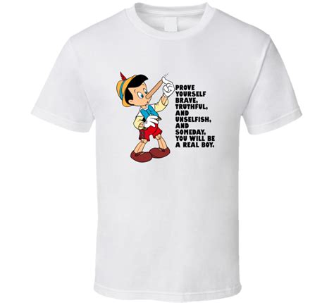 You must learn to choose between right and wrong. Pinocchio Growing Nose Someday You Will Be A Real Boy Favorite Movie Quotes T Shirt