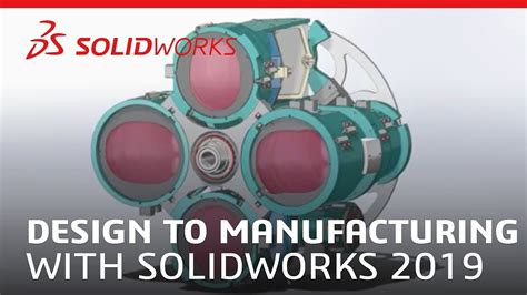 Design To Manufacturing With Solidworks 2019 Youtube