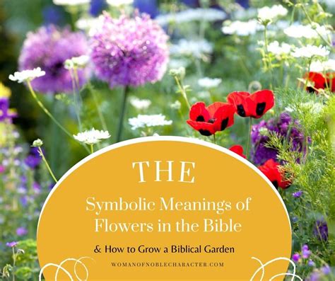 What To Include A Biblical Garden And Symbolic Flowers