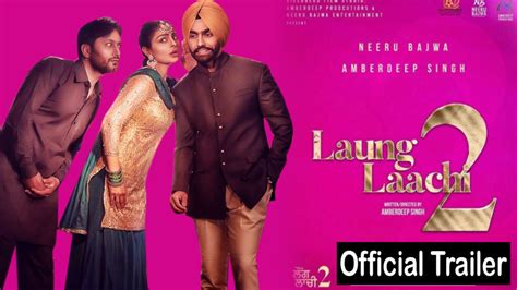 Laung Laachi 2 Ammy Virk Neeru Bajwa Official Trailer Release