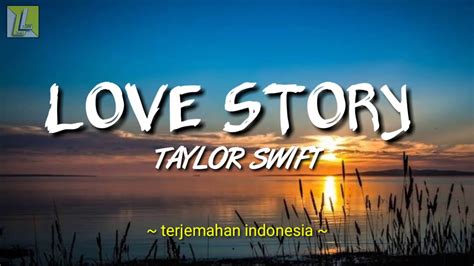 Lirik Lagu Love Story Taylor Swift Dengan Terjemahan Raja Lirik