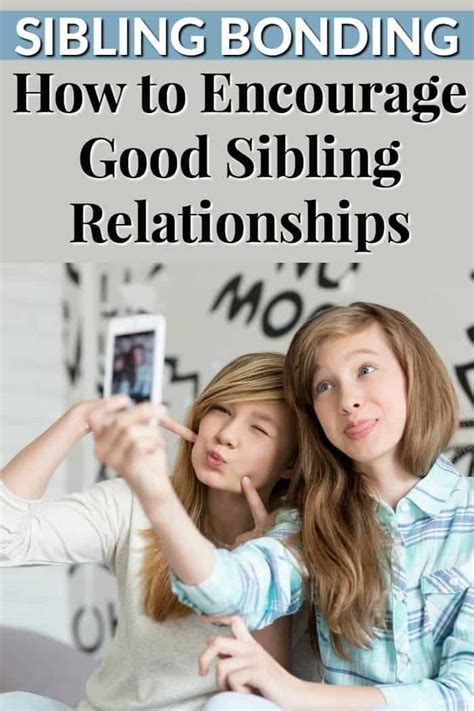 Sibling Bonding How To Encourage Good Sibling Relationships Sibling
