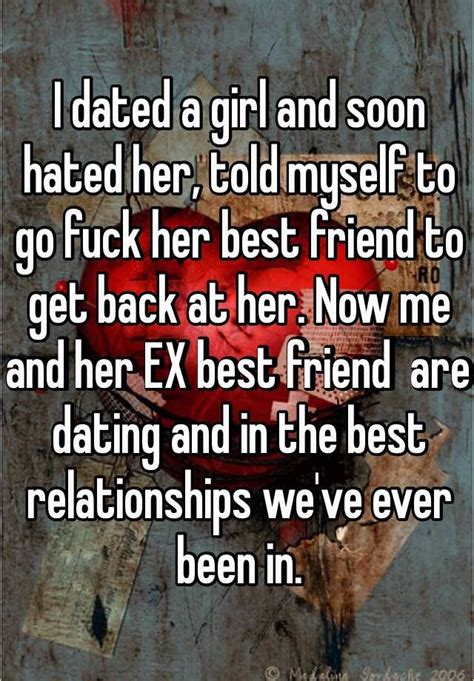 I Dated A Girl And Soon Hated Her Told Myself To Go Fuck Her Best