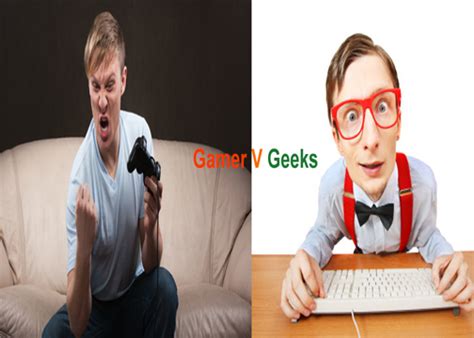 Gamer Vs Geek Things They Have Technosnoop Geek Stuff Gamer Latest