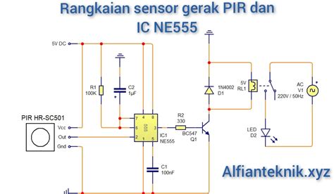 Skema Rangkaian Sensor Gerak Dengan Pir Dan Ic Ne555 Alfian Teknik