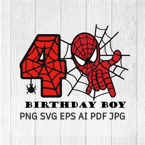 Spiderman 4th Birthday SVG Spiderman Birthday Boy PNG File for | Etsy