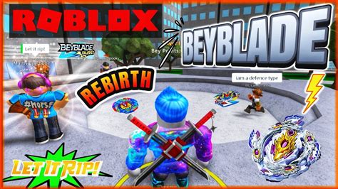 Let S Play ROBLOX BEYBLADE REBIRTH Awesome BEYBLADE Style ROBLOX Game