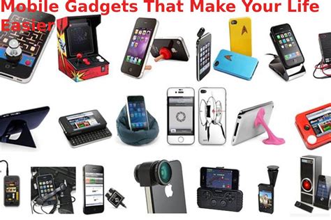 Mobile Gadgets That Make Your Life Easier