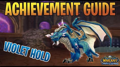 Violet Hold Wotlk Glory Of The Hero Achievement Dungeon Guide Youtube
