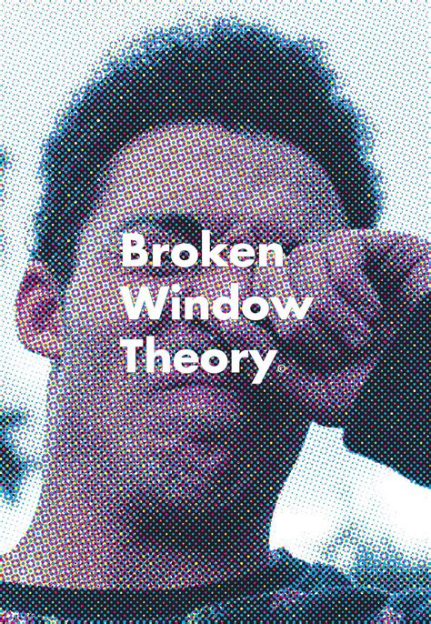 Broken Window Theory By Broken Window Theory Issuu