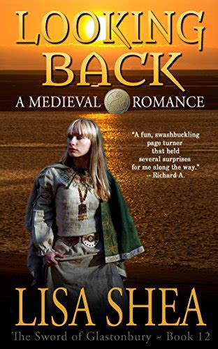 Looking Back A Medieval Romance The Sword Of Glastonbury