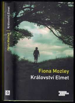 Království Elmet Fiona Mozley 2019