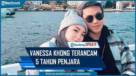 Vanessa Khong Mantan Kekasih Indra Kenz Terancam 5 Tahun Penjara Youtube