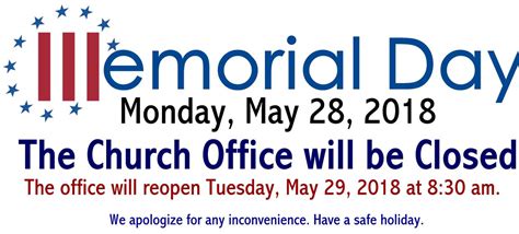 Office Closed In Observance Of Memorial Day May 28 2018 First