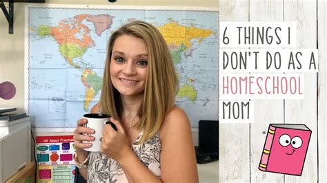 Homeschool Mom Confession 6 Popular Things We Dont Do In Our