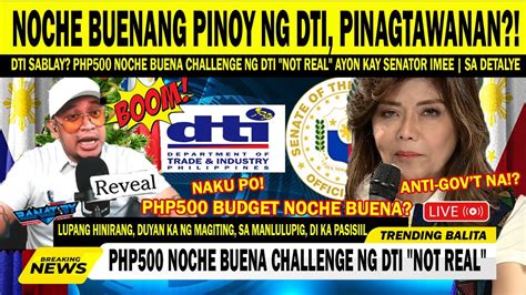 Dti Patawa Nga Ba Php Noche Buena Budget Challenge Ng Dti Not