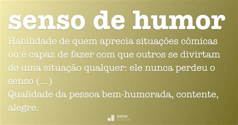 Senso De Humor Dicio Dicionário Online De Português