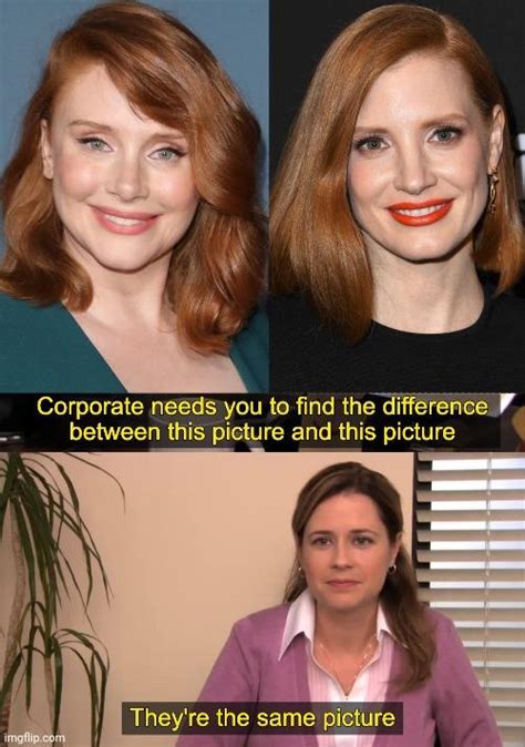 Are Jessica Chastain And Bryce Dallas Howard The Same Person Girlsaskguys