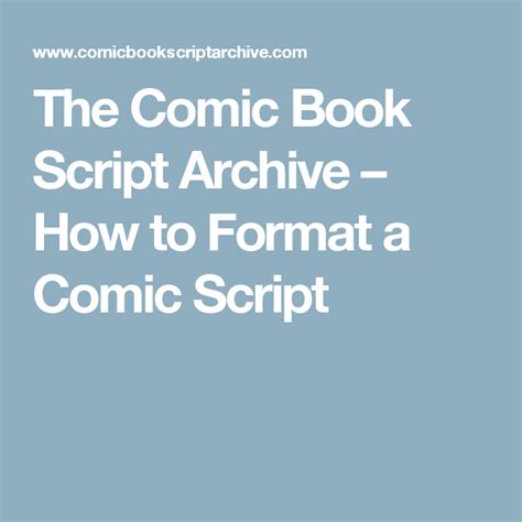The Comic Book Script Archive How To Format A Comic Script Comic
