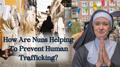 Sister Irene How Are Nuns Helping To Prevent Human Trafficking