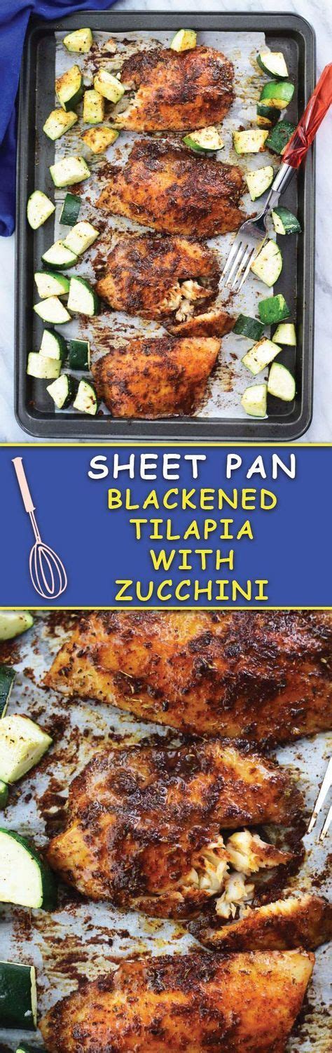 Pour pan juices over them and squeeze lemon juice all over. Sheet Pan Baked Blackened Tilapia With Zucchini | Recipe ...