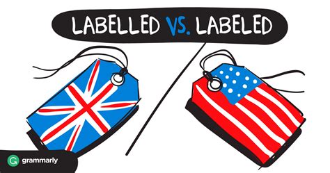 Labeled or Labelled—Which Is Correct? | Grammarly